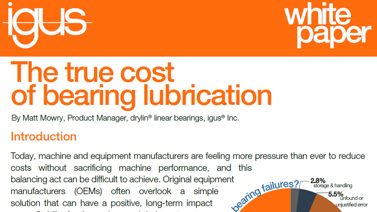 The True Cost of Bearing Lubrication White Paper igus® Canada Blog