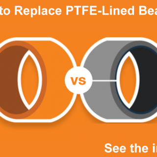 plastic vs ptfe-lined bearing